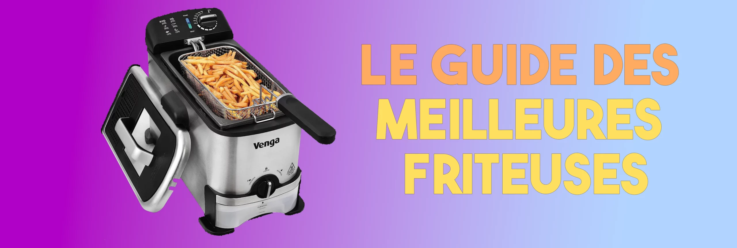 Guide meilleures friteuses